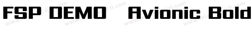 FSP DEMO   Avionic Bold Regular字体转换